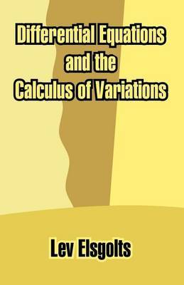 Differential Equations and the Calculus of Variations by Lev Elsgolts image