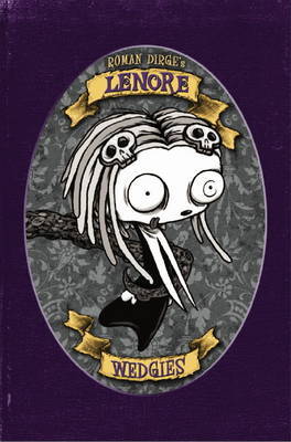 Lenore - Wedgies (Colour Edition) by Roman Dirge image