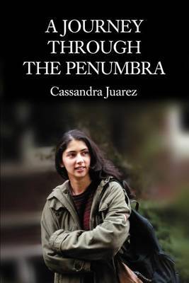 A Journey Through the Penumbra by Cassandra Juarez image