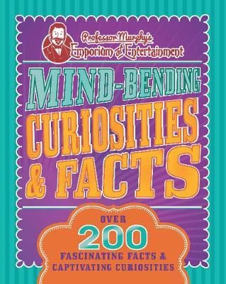 Professor Murphy's Mind-Bending Curiosities & Facts by Parragon Books Ltd image