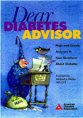 Dear Diabetes Advisor by American Diabetes Association