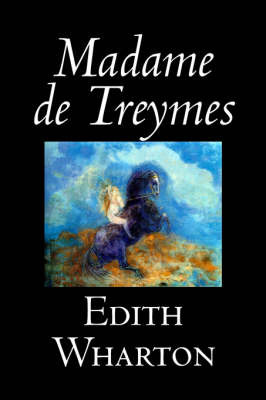 Madame De Treymes by Edith Wharton