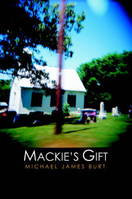 MacKie's Gift by Michael , J. Burt image