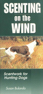 Scenting on the Wind by Susan Bulanda image
