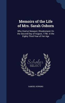 Memoirs of the Life of Mrs. Sarah Osborn by Samuel Hopkins image