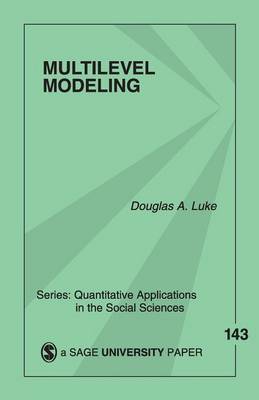 Multilevel Modeling by Douglas A. Luke image