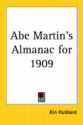 Abe Martin's Almanac for 1909 by Kin Hubbard image
