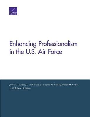 Enhancing Professionalism in the U.S. Air Force by Jennifer J Li