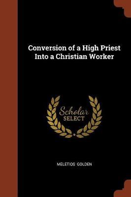 Conversion of a High Priest Into a Christian Worker image