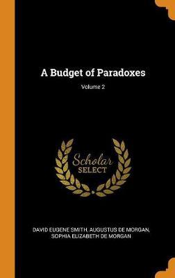 A Budget of Paradoxes; Volume 2 image