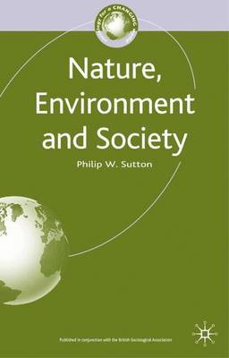 Nature, Environment and Society by Philip W. Sutton image