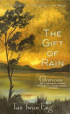 The Gift of Rain by Tan Twan Eng image