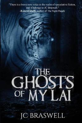 The Ghosts of My Lai by Jc Braswell image