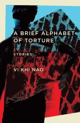 A Brief Alphabet of Torture by Vi Khi Nao image