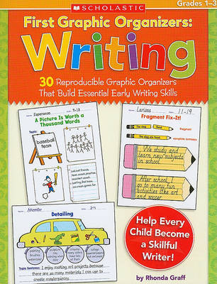 First Graphic Organizers: Writing, Grades 1-3 by Rhonda Graff image
