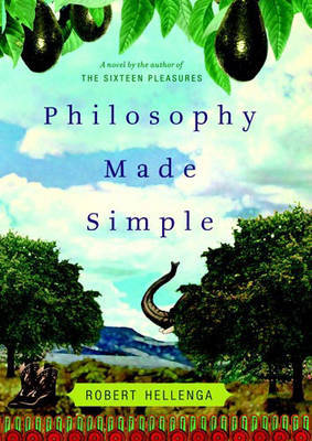 Philosophy Made Simple: A Novel by Robert Hellenga image