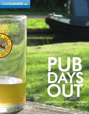 Cool Canals Pub Days Out (Britain) on Paperback by Phillippa Greenwood