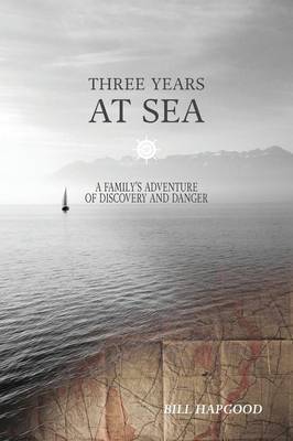 Three Years at Sea by Bill Hapgood image