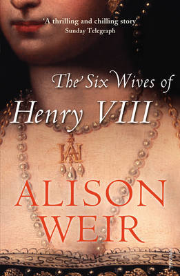 The Six Wives of Henry VIII by Alison Weir image