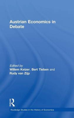 Austrian Economics in Debate on Hardback by Willem Keizer