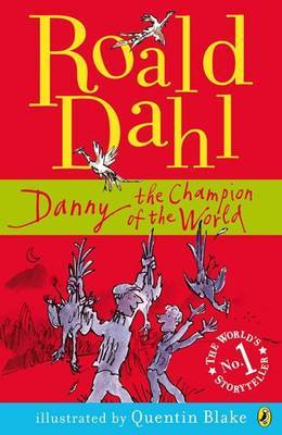 Danny the Champion of the World by Roald Dahl image