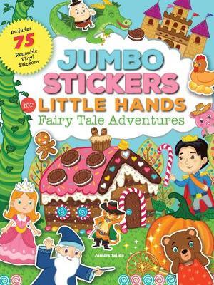 Jumbo Stickers for Little Hands: Fairy Tale Adventures by Jomike Tejido image