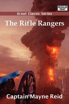 The Rifle Rangers by Captain Mayne Reid image
