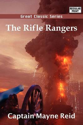 The Rifle Rangers by Captain Mayne Reid