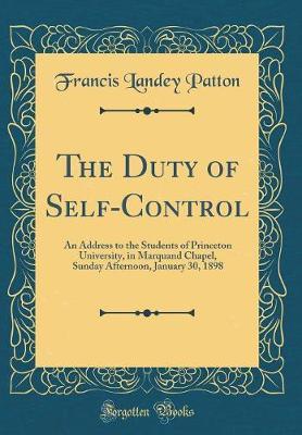 The Duty of Self-Control by Francis Landey Patton image