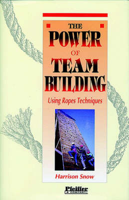 The Power of Team Building by Harrison Snow image
