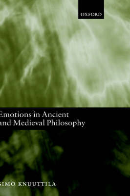 Emotions in Ancient and Medieval Philosophy by Simo Knuuttila image
