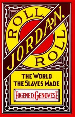 Roll, Jordan, Roll by Eugene D. Genovese image