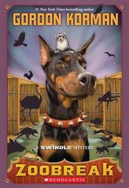 Zoobreak (Swindle #2) by Gordon Korman