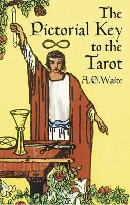 The Pictorial Key to the Tarot by A.E. WAITE image