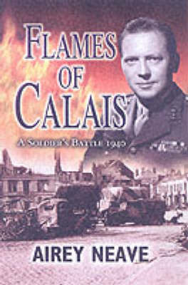 Flames of Calais by Airey Neave image
