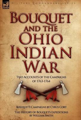 Bouquet & the Ohio Indian War by Cyrus Cort image