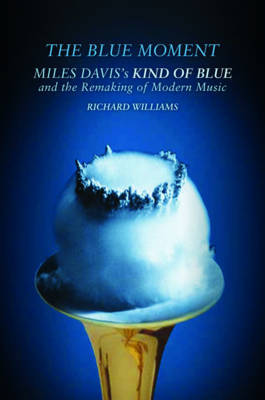 The Blue Moment on Hardback by Richard Williams