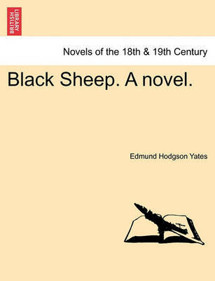 Black Sheep. a Novel. by Edmund Hodgson Yates image