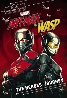 Marvel: Ant-Man and the Wasp: Heroes' Journey Movie Novel image