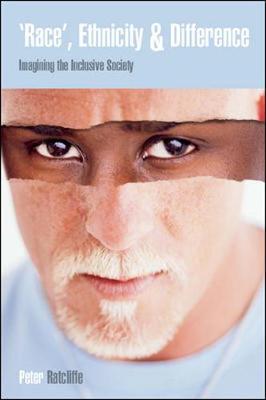 Race Ethnicity and Difference: Imagining the Inclusive Society by Peter Ratcliffe image