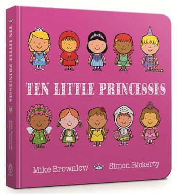 Ten Little Princesses Board Book by Mike Brownlow image