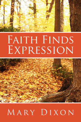 Faith Finds Expression by Mary Dixon image