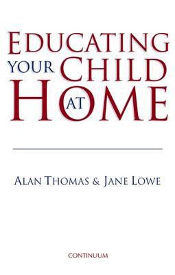 Educating Your Child at Home by Alan Thomas image