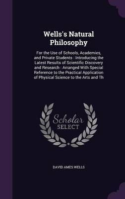 Wells's Natural Philosophy by David Ames Wells image