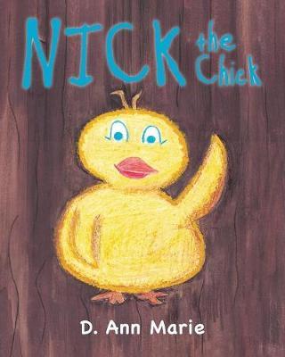 Nick the Chick by D Ann Marie image