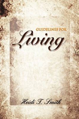 Guidelines for Living by H.T. SMITH image
