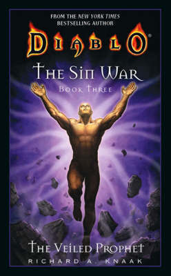 Diablo: The Sin War: Bk. 3: Veiled Prophet by Richard A Knaak image