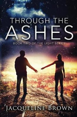 Through the Ashes by Jacqueline Brown image