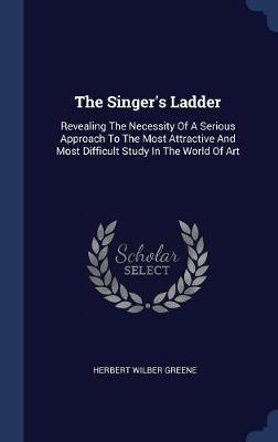 The Singer's Ladder by Herbert Wilber Greene image