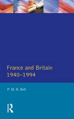 France and Britain, 1940-1994 by P.M.H. Bell image